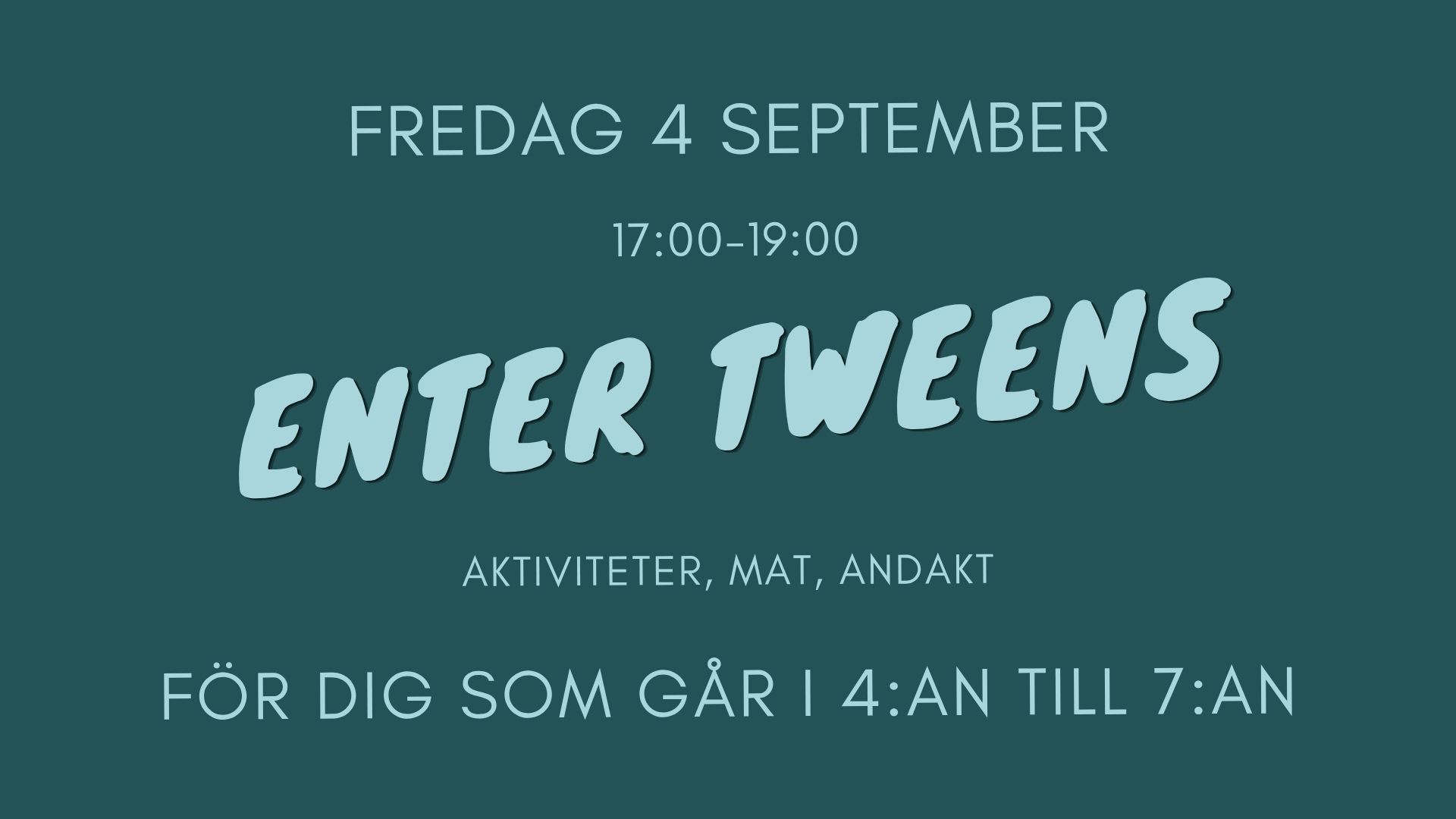 Enter Tweens